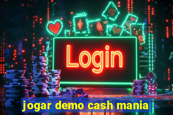 jogar demo cash mania